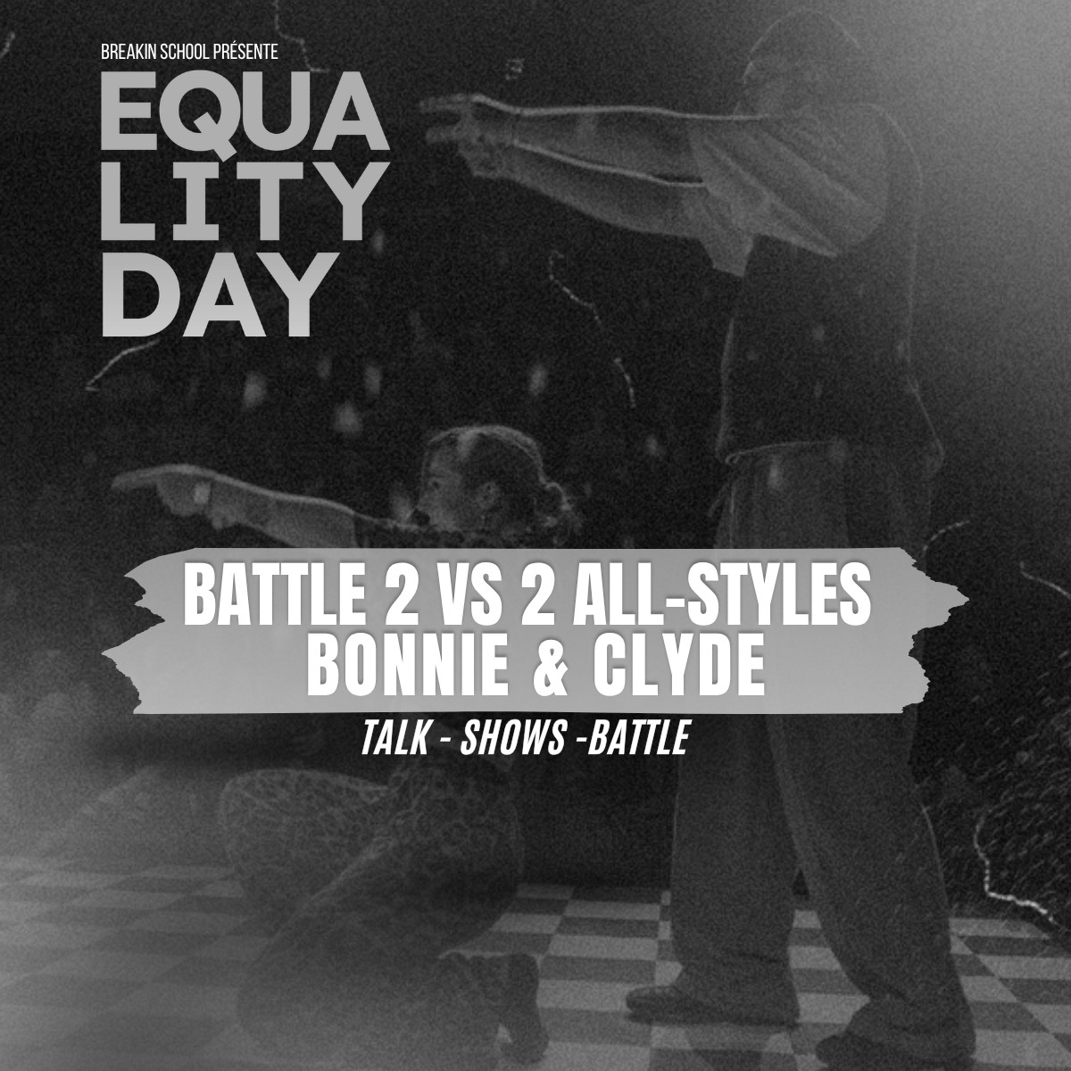 Equality Day 2026 - Battle 2 vs 2 All-Styles Bonnie & Clyde