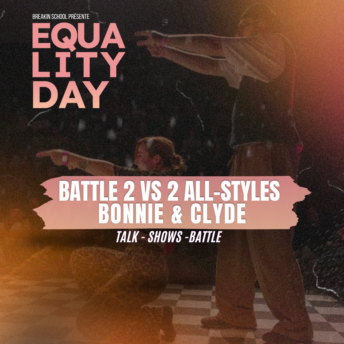 Equality Day 2026 - Battle 2 vs 2 All-Styles Bonnie & Clyde